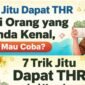 Trik Jitu Dapat THR dari Orang yang Anda Kenal, Mau Coba?